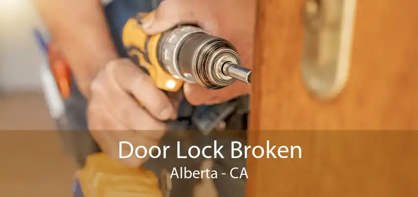 Door Lock Broken Alberta - CA