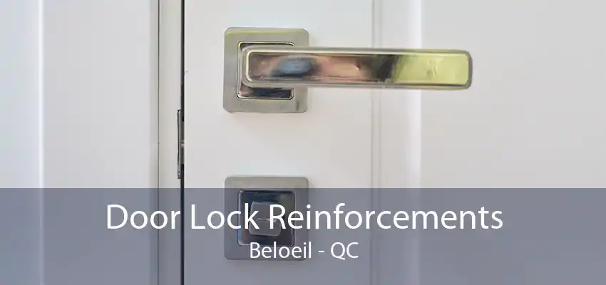 Door Lock Reinforcements Beloeil - QC