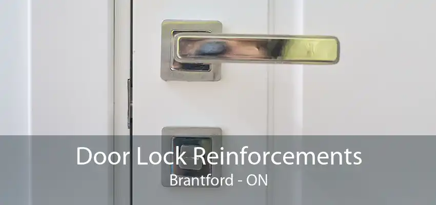 Door Lock Reinforcements Brantford - ON