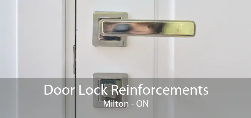 Door Lock Reinforcements Milton - ON