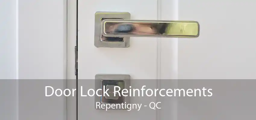 Door Lock Reinforcements Repentigny - QC