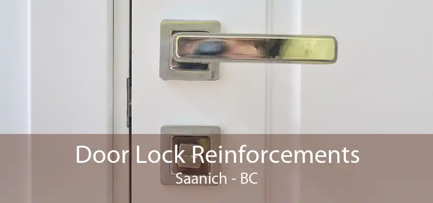 Door Lock Reinforcements Saanich - BC