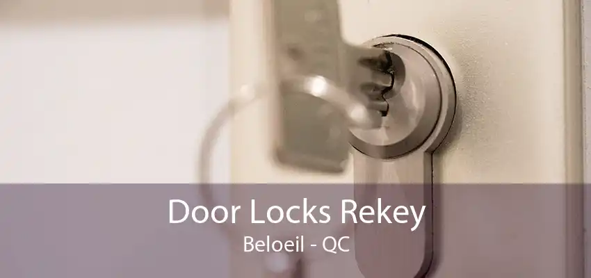 Door Locks Rekey Beloeil - QC