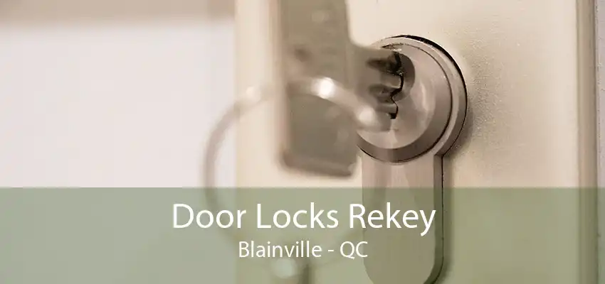 Door Locks Rekey Blainville - QC