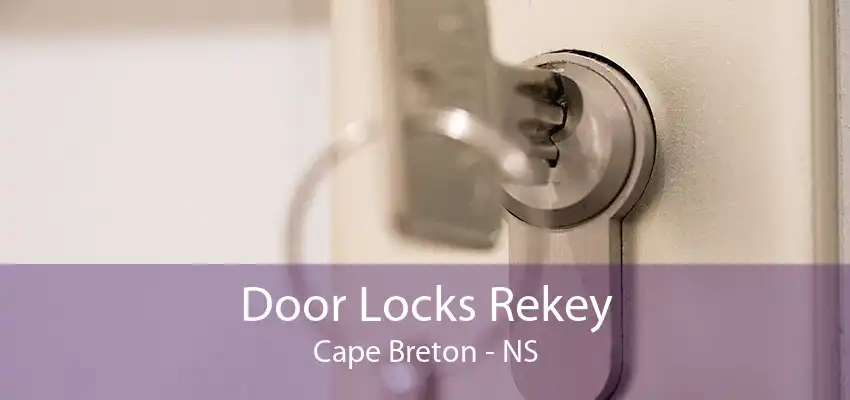 Door Locks Rekey Cape Breton - NS