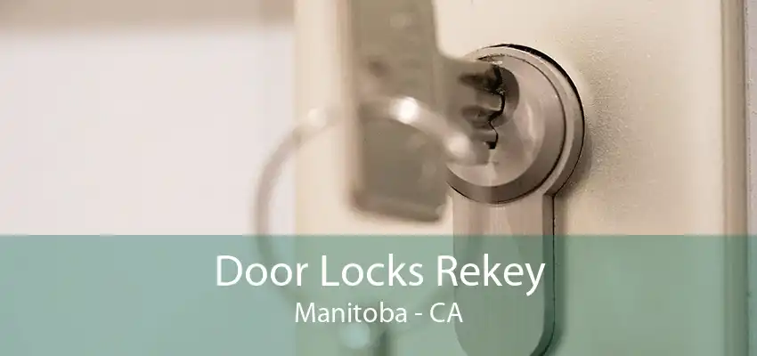 Door Locks Rekey Manitoba - CA