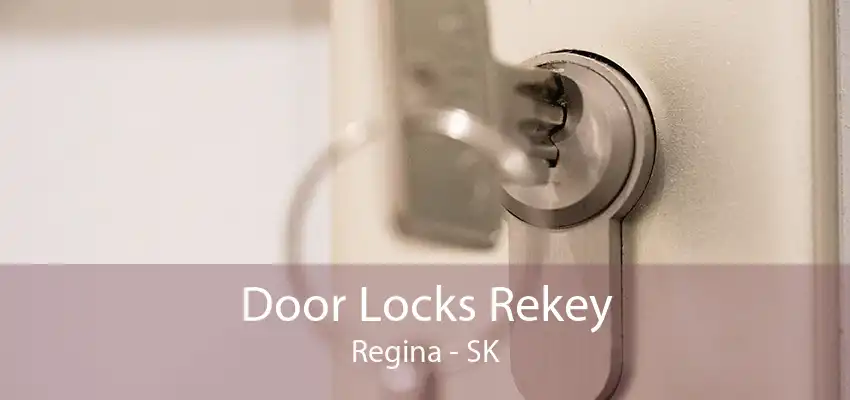 Door Locks Rekey Regina - SK