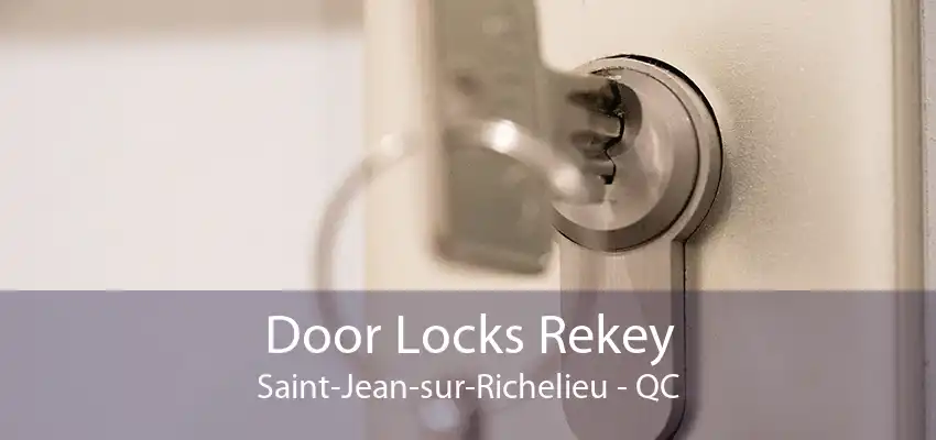 Door Locks Rekey Saint-Jean-sur-Richelieu - QC