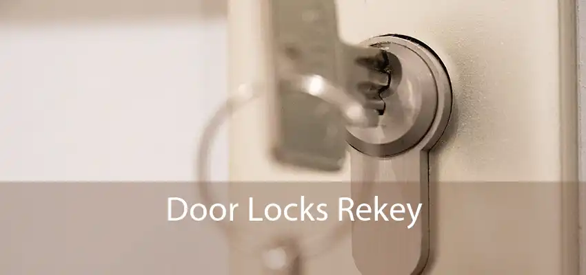 Door Locks Rekey 