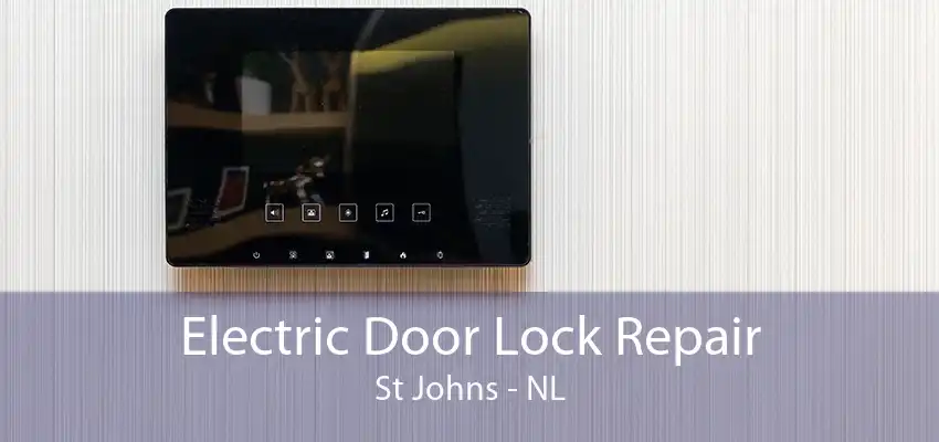 Electric Door Lock Repair St Johns - NL