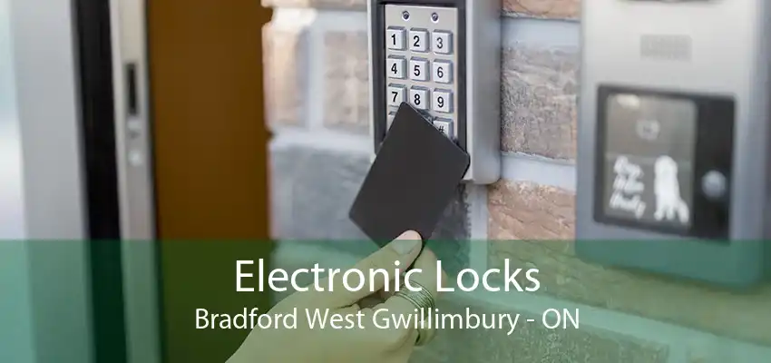 Electronic Locks Bradford West Gwillimbury - ON