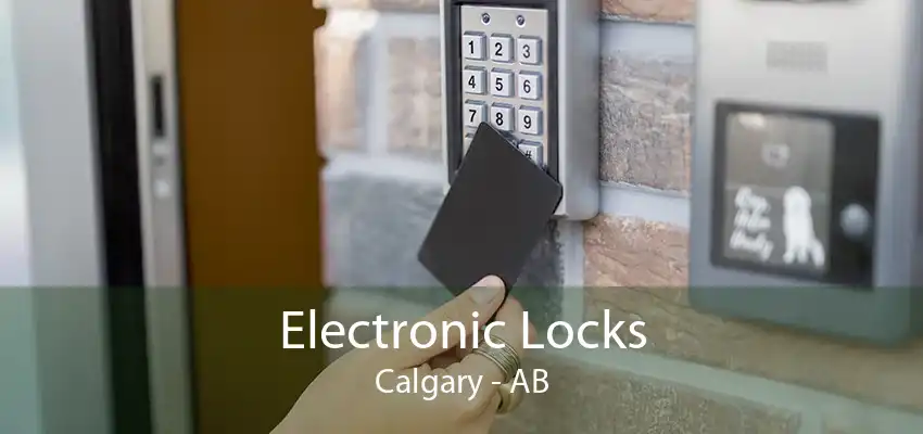 Electronic Locks Calgary - AB