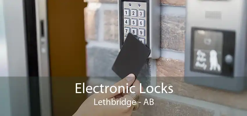 Electronic Locks Lethbridge - AB