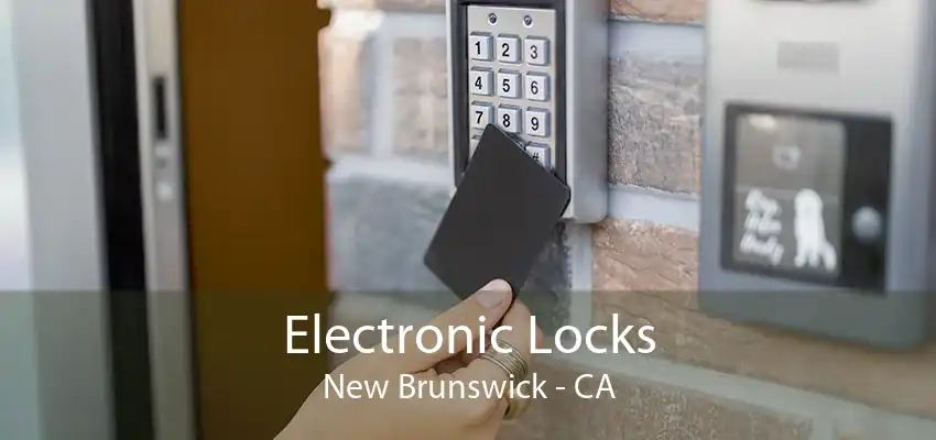 Electronic Locks New Brunswick - CA