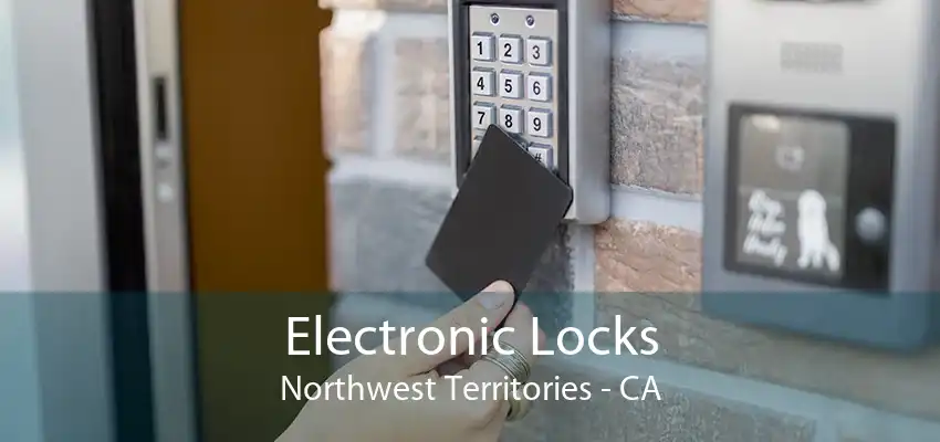 Electronic Locks Northwest Territories - CA