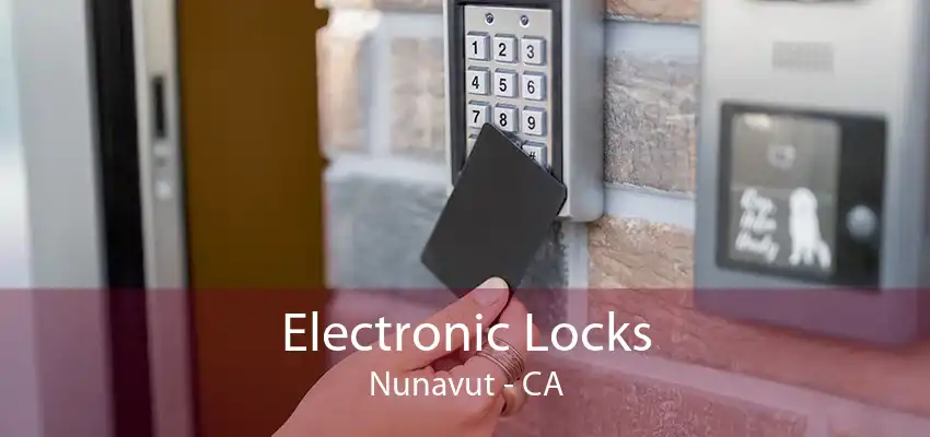 Electronic Locks Nunavut - CA