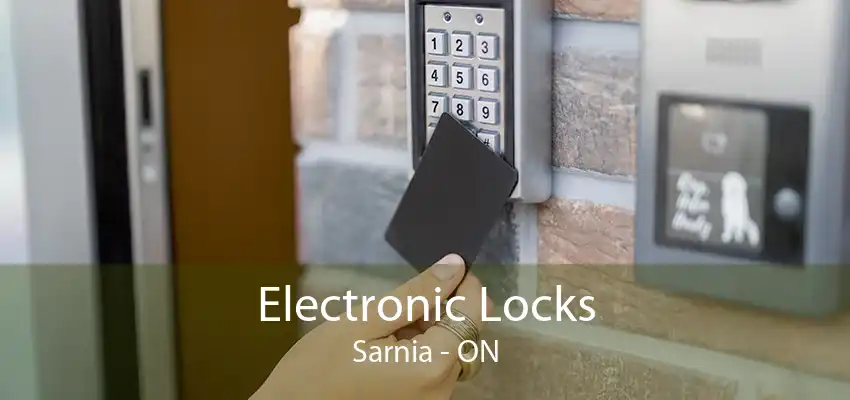 Electronic Locks Sarnia - ON