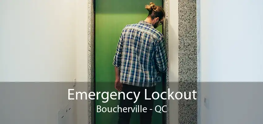 Emergency Lockout Boucherville - QC