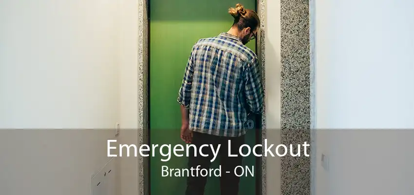 Emergency Lockout Brantford - ON