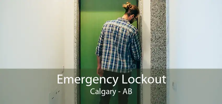 Emergency Lockout Calgary - AB