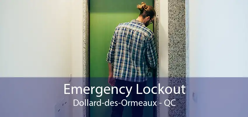 Emergency Lockout Dollard-des-Ormeaux - QC