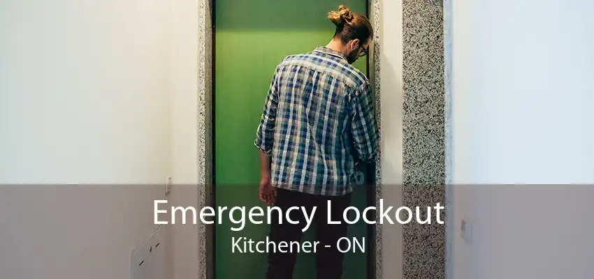 Emergency Lockout Kitchener - ON