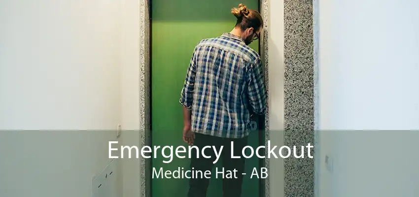 Emergency Lockout Medicine Hat - AB