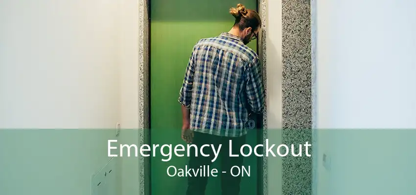 Emergency Lockout Oakville - ON