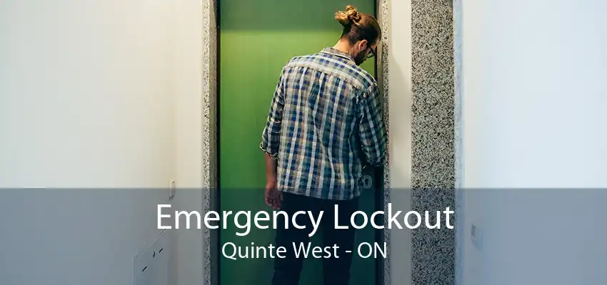 Emergency Lockout Quinte West - ON