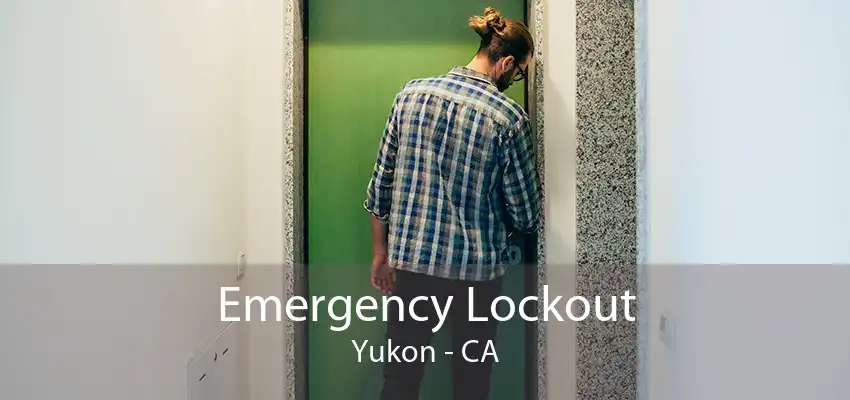 Emergency Lockout Yukon - CA