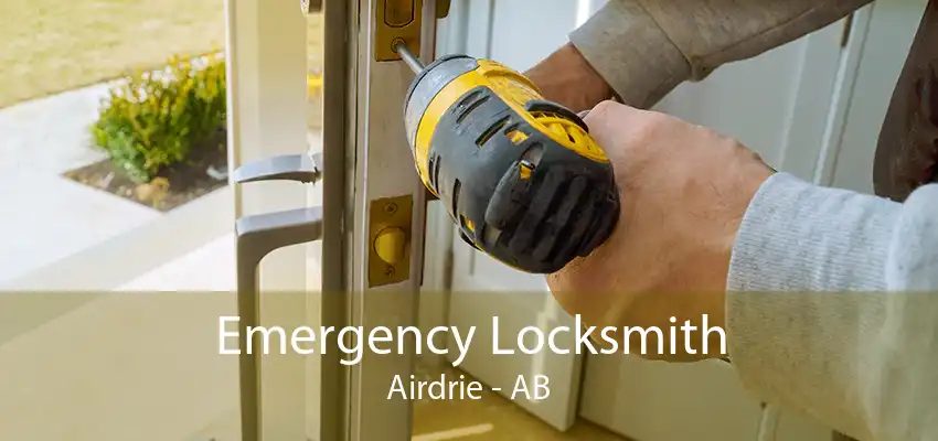 Emergency Locksmith Airdrie - AB