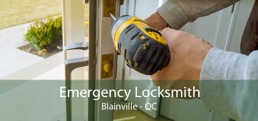 Emergency Locksmith Blainville - QC