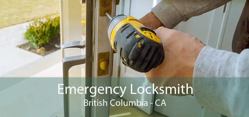 Emergency Locksmith British Columbia - CA