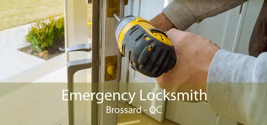 Emergency Locksmith Brossard - QC