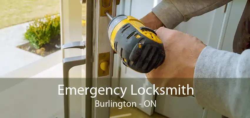 Emergency Locksmith Burlington - ON