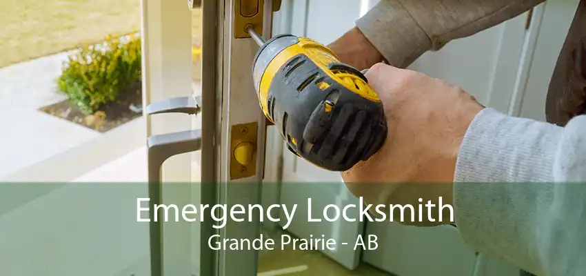 Emergency Locksmith Grande Prairie - AB