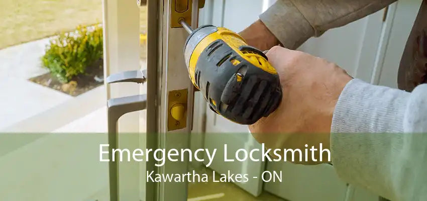 Emergency Locksmith Kawartha Lakes - ON