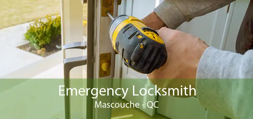 Emergency Locksmith Mascouche - QC