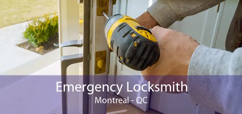 Emergency Locksmith Montreal - QC