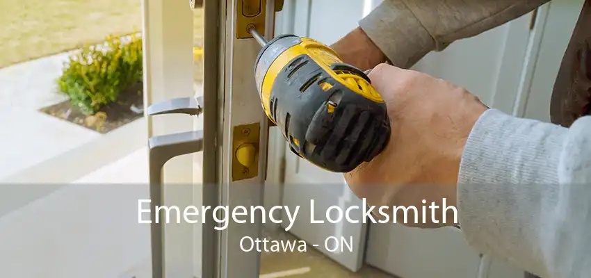 Emergency Locksmith Ottawa - ON