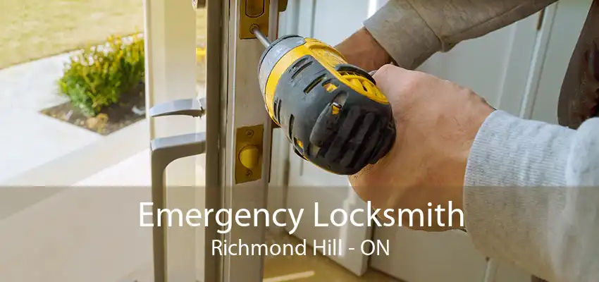 Emergency Locksmith Richmond Hill - ON