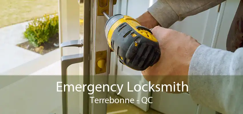 Emergency Locksmith Terrebonne - QC