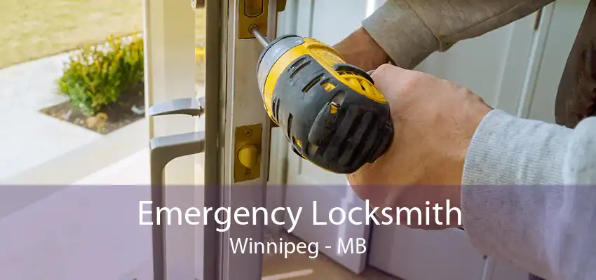 Emergency Locksmith Winnipeg - MB