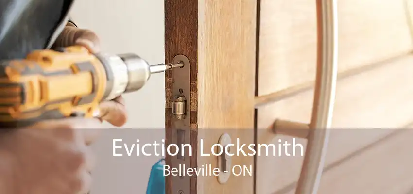 Eviction Locksmith Belleville - ON