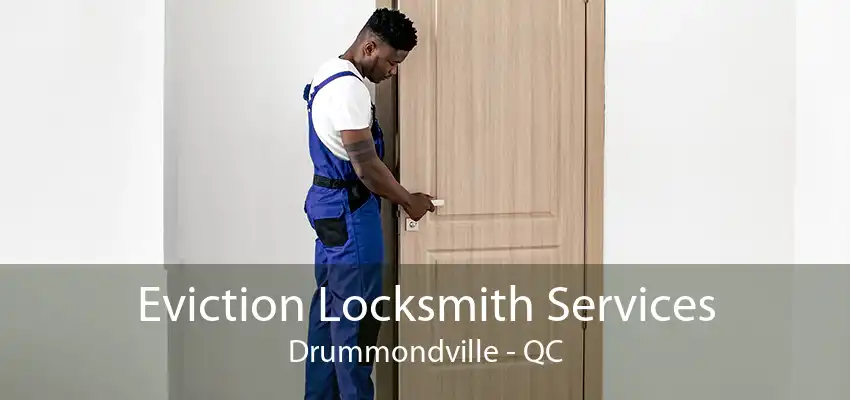 Eviction Locksmith Services Drummondville - QC