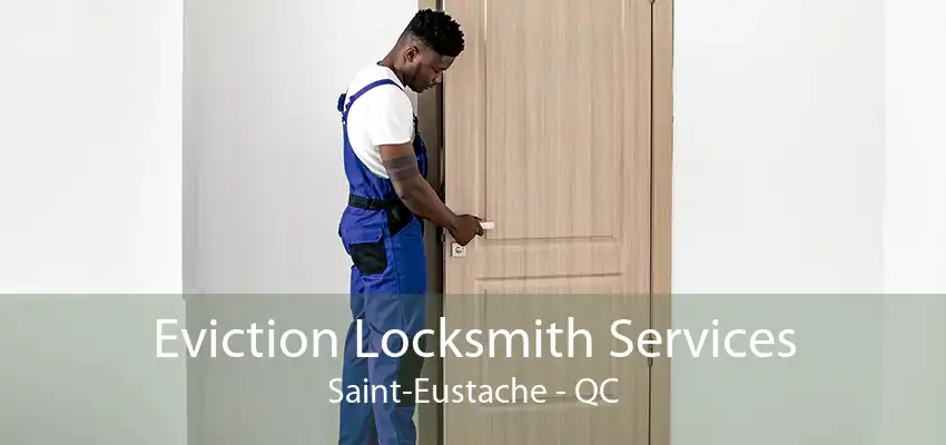 Eviction Locksmith Services Saint-Eustache - QC