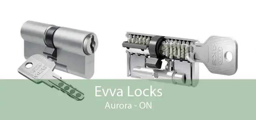 Evva Locks Aurora - ON