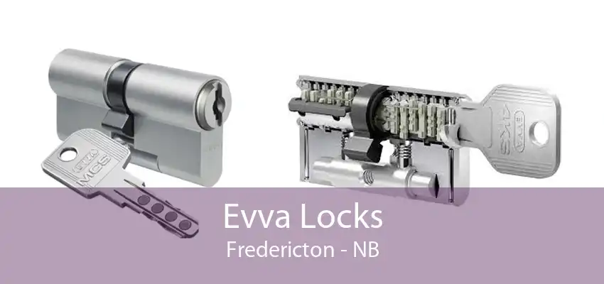 Evva Locks Fredericton - NB