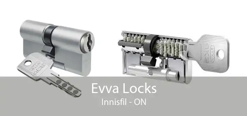 Evva Locks Innisfil - ON