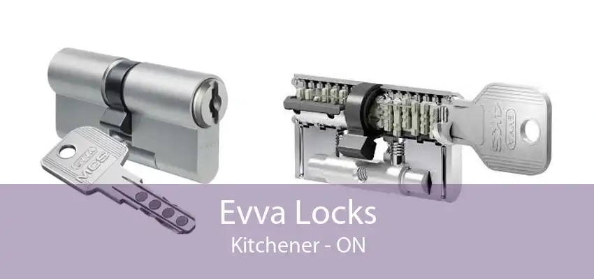 Evva Locks Kitchener - ON